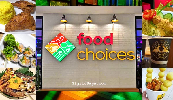 Food Choices - Ayala Malls Capitol Central food court - Bacolod eats - Bacolod blogger - Bacolod restaurants - Bacolod lifestyle - cover