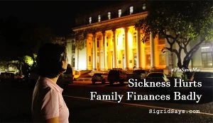 sickness hurts family finances - money - Filipinos - Bacolod blogger - Provincial capitol