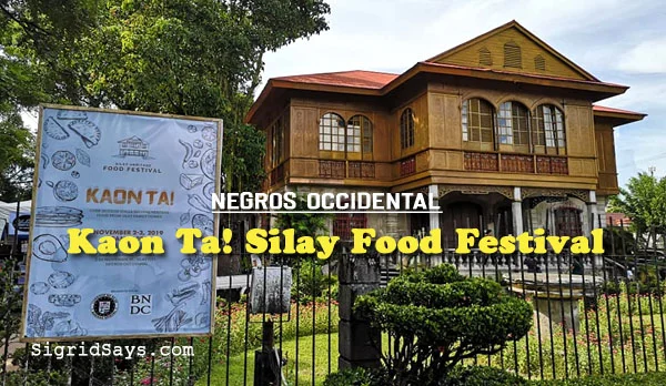 Kaon Ta Silay Food Festival - Ilonggo food - Balay Negrense - Negros Occidental - Bacolod blogger - title