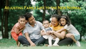 family life - new normal - Covid-19 pandemic - home and living - home improvement - health and wellness