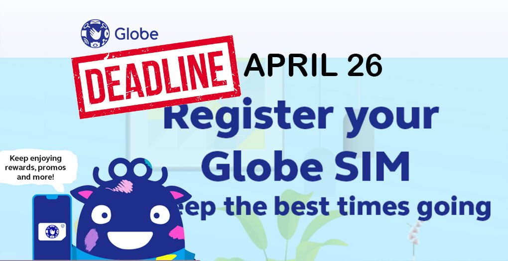 Globe Logs Over 11M Prepaid SIM registrants: Deadline April 26