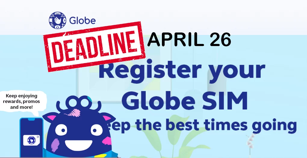 Globe Telecom - SIM registration deadline - SIM registrants - Philippines