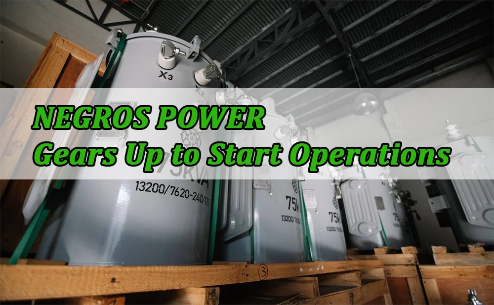 Negros Power materials preparation - start operations - Bacolod City - Negros Occidental