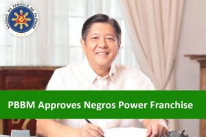 PBBM approves Negros Power Franchise - Malacanang - Bacolod City - Philippines