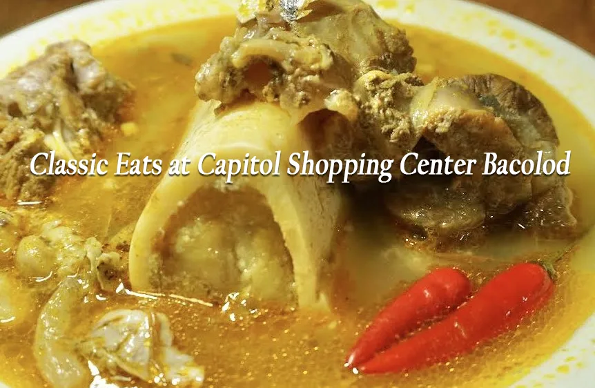 Shopping Bacolod restaurants - Capitol Shopping Center - Bacolod City food - cansi