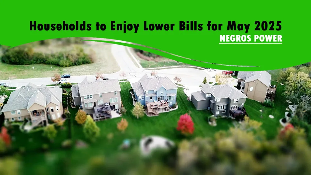 Households to Enjoy Lower Bills May 2025 - Negros Power residential rates